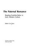 The PATERNAL ROMANCE: Reading God-the-Father in Early Western Culture by Davis