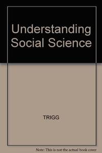 Understanding Social Science : A Philosophical Introduction to the Social Sciences