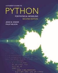 A Student's Guide to Python for Physical Modeling: Second Edition