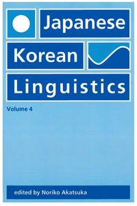 Japanese/Korean Linguistics, Volume 4 (Center for the Study of Language and Information - Lecture...