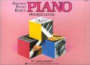 Bastien Piano Basics: Piano Primer Level (Primer Level, WP 200) by James Bastien - 1991-12-01