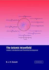 The Seismic Wavefield: Volume 2 Interpretation of Seismograms on Regional and Global Scales