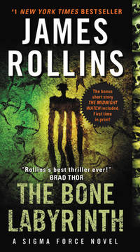 The Bone Labyrinth: A Sigma Force Novel (Sigma Force, 11)