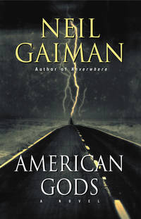 American Gods by Neil Gaiman - June 2001