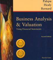 Business Analysis and Valuation : Using Financial Statements, Text and Cases