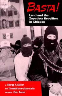 Basta! Land and the Zapatista Rebellion: Land and the Zapatista Rebellion in Chiapas by Quaratiello, Elizabeth Lowery - 1994