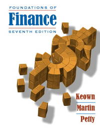 Foundations of Finance: The Logic and Practice of Financial Management