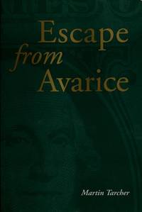 Escape from Avarice (CHANDLER AND SHARP PUBLICATIONS IN ANTHROPOLOGY AND RELATED FIELDS)