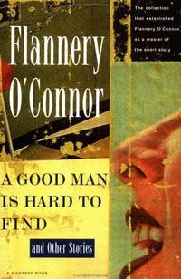 image of A Good Man Is Hard to Find and Other Stories