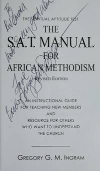 The S.A.T. manual for African Methodism by Gregory G. M. Ingram - 2007-01-01