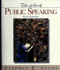 Art of Public Speaking: Annotated Instructor&#039;s by Stephen E. Lucas