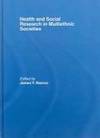 Health and Social Research in Multiethnic Societies