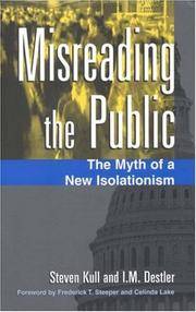 Misreading the Public: The Myth of a New Isolationism