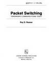 Packet Switching:Tomorrow's Communications Today