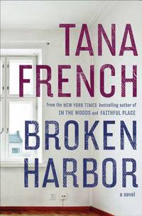 Broken Harbor by French, Tana - 2012