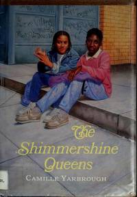 The Shimmershine Queens by Yarbrough, Camille - 1989