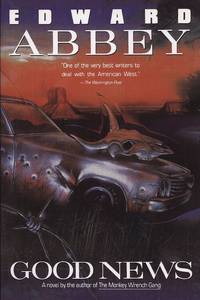 Good News: A Novel (Plume) by Abbey, Edward - 1991-01-30