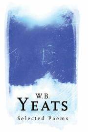 W. B. Yeats : Selected Poems