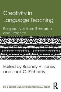 Creativity in Language Teaching (ESL & Applied Linguistics Professional Series)