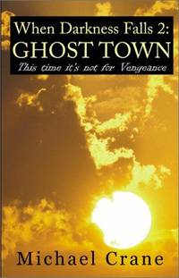 When Darkness Falls 2: Ghost Town