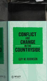 Conflict and Change in the Countryside Rural Society, Economy and Planning in