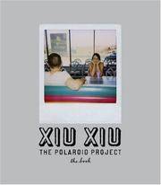 Xiu Xiu: The Polaroid Project