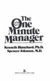 The One Minute Manager by Johnson, Spencer, Blanchard, Kenneth