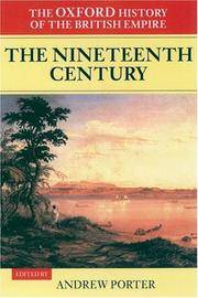 The Oxford History of the British Empire: Volume III: The Nineteenth Century by Wm Roger Louis; Editor-Andrew Porter; Editor-Alaine Low - 1999-12-23