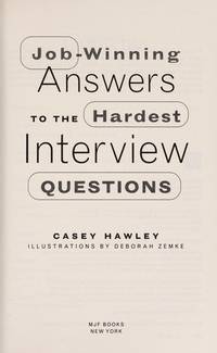 JOB-WINNING ANSWERS TO THE HARDEST INTERVIEW QUESTIONS