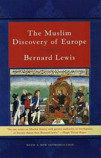 The Muslim Discovery Of Europe