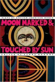 cover of Moon Marked and Touched by Sun: Plays by African-American Women
