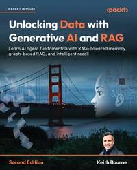 Unlocking Data with Generative AI and RAG: Learn AI agent fundamentals with RAG-powered memory,...
