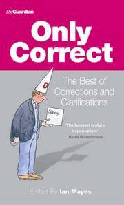 Only Correct: The Best of Corrections and Clarifications