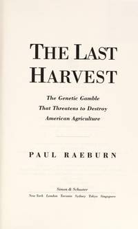 The Last Harvest: The Genetic Gamble That Threatens to Destroy American Agriculture