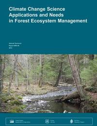 Climate Change Science Applications and Needs in Forest Ecosystem Management: A workshop...