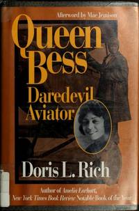 Queen Bess: Daredevil Aviator SIGNED