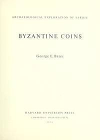 Byzantine Coins (Archaeological Exploration of Sardis Monograph Ser : No. 1)