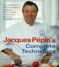 Jacques Pepin's Complete Techniques
