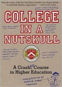 image of College in a Nutskull: A Crash Ed Course in Higher Education