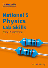 Lab Skills for SQA Assessment – National 5 Physics Lab Skills