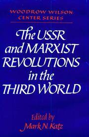 The USSR and Marxist Revolutions in the Third World (Woodrow Wilson Center Press)