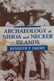 Archaeology of Nihoa and Necker Islands (Bishop Museum Bulletins in Anthropology)