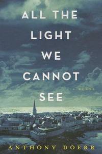 All the Light We Cannot See (ISBN: 9781476765655)