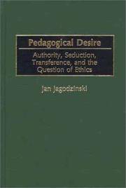 Pedagogical Desire: Authority, Seduction, Transference, and the Question of Ethics