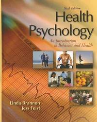 Health Psychology : An Introduction to Behavior and Health by