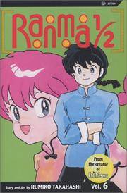 Ranma 1/2, Vol. 6 by Rumiko Takahashi - Paperback - Second Edition. - 2003 - from McPhrey Media LLC (SKU: 60697)