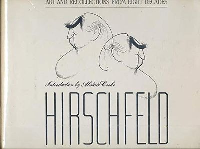 Hirschfeld: Art and Recollections From Eight Decades by Hirschfeld