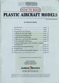 How to Build Plastic Aircraft Models: A Complete How-to-Do-It Guide to Basic and Advanced Modeling Techniques