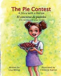 The Pie Contest - A Story with a Recipe | El concurso de pasteles Un cuento: El concurso de...