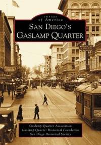 San Diego's Gaslamp Quarter (Images of America)